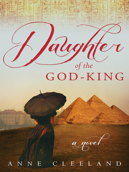 Title details for Daughter of the God-King by Anne Cleeland - Available